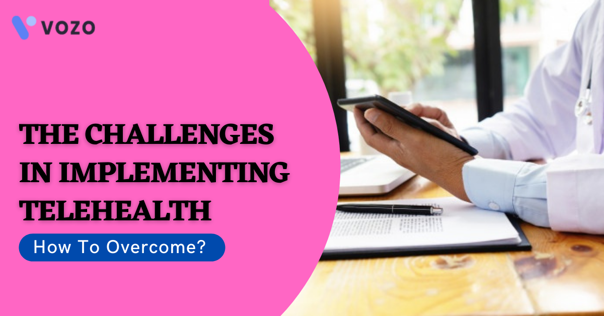 how to overcome the challenges in implmenting telehealth
