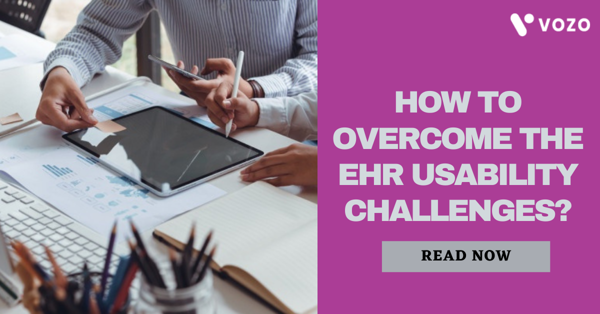 EHR USABILITY CHALLENGES