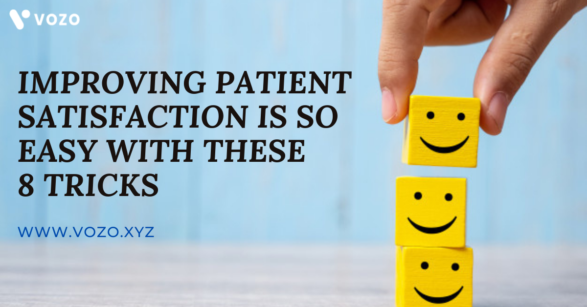 Improving Patient Satisfaction Is So Easy With These 8 Tricks