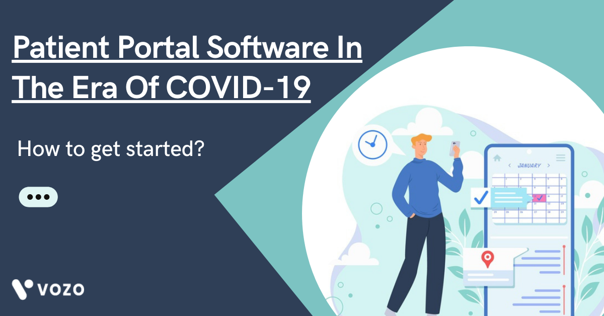 Patient Portal Software In The Era Of COVID-19