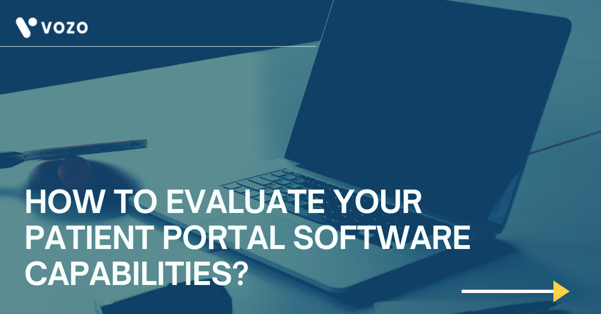 HOW TO EVALUATE YOUR PATIENT PORTAL SOFTWARE CAPABILITIES (1)