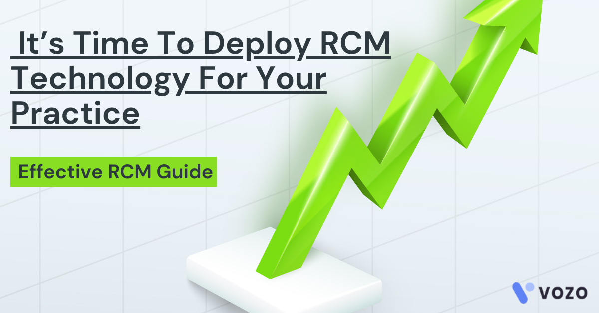 It’s Time To Deploy RCM Technology For Your Practice
