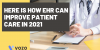 EHR can improve patient care